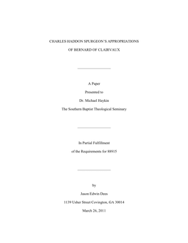 CHARLES HADDON SPURGEON's APPROPRIATIONS of BERNARD of CLAIRVAUX a Paper Presented to Dr. Michael Haykin Th