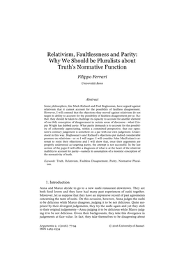 Relativism, Faultlessness and Parity: Why We Should Be Pluralists About Truth’S Normative Function