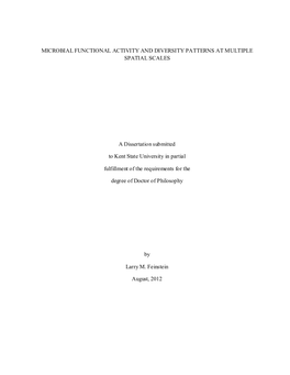 MICROBIAL FUNCTIONAL ACTIVITY and DIVERSITY PATTERNS at MULTIPLE SPATIAL SCALES a Dissertation Submitted to Kent State Universit