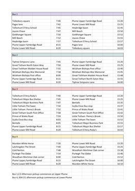 Bus 1 Tollesbury Square 7:40 Plume Upper Fambridge Road 15:20