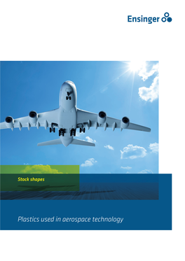 Ensinger Plastics Used in Aerospace Technology