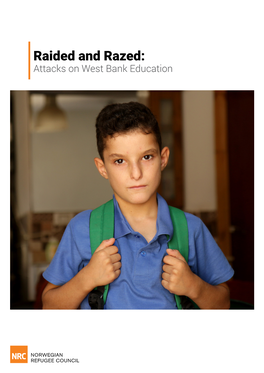 Raided and Razed: Attacks on West Bank Education ﻿ 2