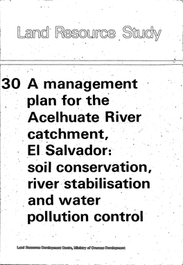 Yro 30 a Management Plan for Thé Acelhuate Catchment/ El Salvador