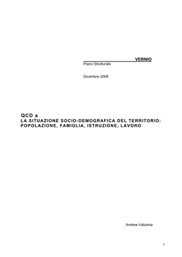 QCD a LA SITUAZIONE SOCIO-DEMOGRAFICA DEL TERRITORIO: POPOLAZIONE, FAMIGLIA, ISTRUZIONE, LAVORO