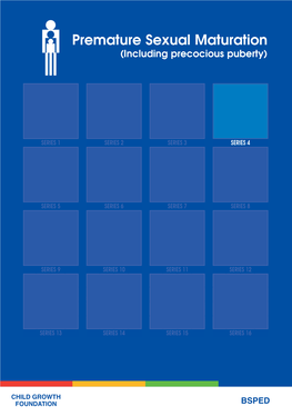 Premature Sexual Maturation (Including Precocious Puberty)