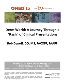 Derm World: a Journey Through a 