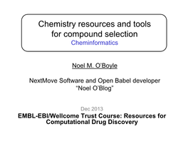 Chemistry Resources and Tools for Compound Selection Cheminformatics