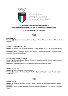 La Squadra Italiana Al 23 Gennaio 2018 in Attesa Delle Integrazioni Per La Definitiva Composizione