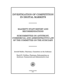 Investigation of Competition in Digital Markets, the Subcommittee Conducted a Thorough Examination of the Adequacy of Current Laws and Enforcement Levels