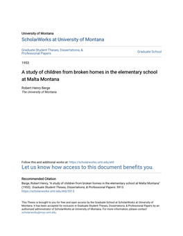 A Study of Children from Broken Homes in the Elementary School at Malta Montana