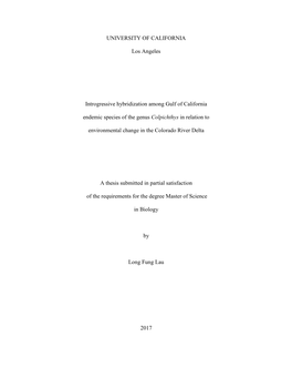 UNIVERSITY of CALIFORNIA Los Angeles Introgressive Hybridization Among Gulf of California Endemic Species of the Genus Colpicht