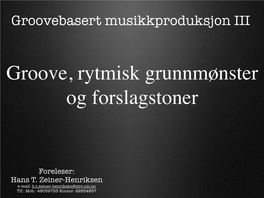 Groovebasert Musikkproduksjon III