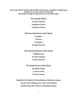 Voices of the Church: a Journey with the Fathers and Doctors Is a Compilation of Original Source Material from Across the Centuries of Christianity