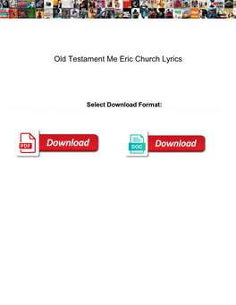 Old Testament Me Eric Church Lyrics