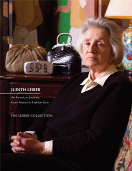 Judith Leiber for 40 Years, and My Respect for Her Creativity Has Grown So That I Now Look Back in Amazement at What She Has Accomplished