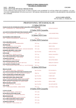 PROFESYONEL MÜSABAKALAR 11 Şubat 2020 Salı ÜLKER STADYUMU FENERBAHÇE ŞÜKRÜ SARAÇOĞLU SPOR KOMPLEKSİ 20:30 FENERBAHÇE A.Ş