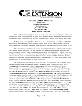 TREE PLANTING and CARE John Cooper Extension Horticulturist Denton County Phone: 940-349-2883 Fax: 940-349-2881 Email: Jn-Cooper@Tamu.Edu