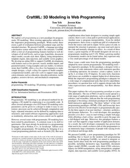 Craftml: 3D Modeling Is Web Programming Tom Yeh Jeeeun Kim Computer Science University of Colorado Boulder {Tom.Yeh, Jeeeun.Kim}@Colorado.Edu