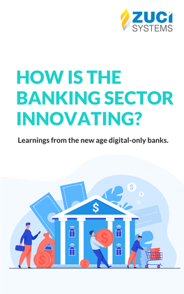 Learnings from the New Age Digital-Only Banks. Current Stance