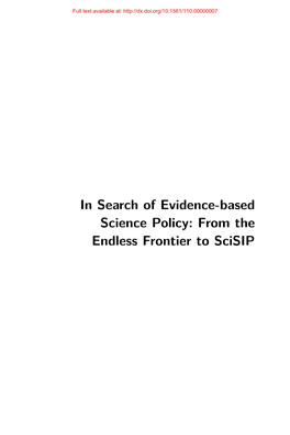 In Search of Evidence-Based Science Policy: from the Endless Frontier to Scisip Full Text Available At