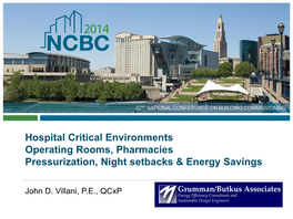 Hospital Critical Environments Operating Rooms, Pharmacies Pressurization, Night Setbacks & Energy Savings