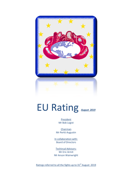 EU Rating August 2019 President Mr Bob Logist Chairman Mr Pertti
