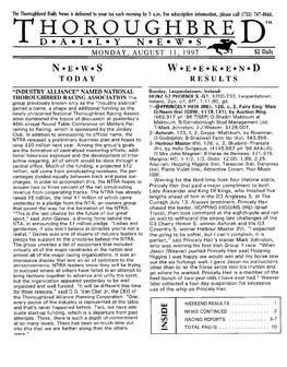 T !!}?I~L~ UN~~~S~D™ M 0 ND a Y AUGUST 11 , 19 9 7 $2 Daily W'•E•E•K•E•N•D RESULTS