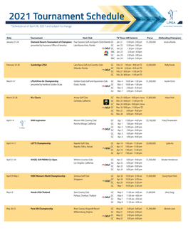 *Schedule As of April 26, 2021 and Subject to Change Denotes Major Championship
