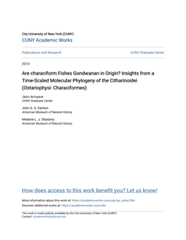 Are Characiform Fishes Gondwanan in Origin? Insights from a Time-Scaled Molecular Phylogeny of the Citharinoidei (Ostariophysi: Characiformes)