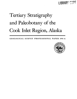 Tertiary Stratigraphy and Paleobotany of the Cook Inlet Region, Alaska