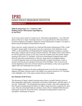 JPRI Working Paper No. 7: February 1997 Building Japan's Information Superhighway by Joel West If You Want to Know About U.S