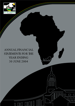 Annual Financial Statements for the Year Ending 30 June 2004 City of Tshwane Metropolitan Municipality