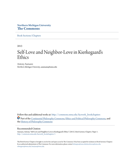 Self-Love and Neighbor-Love in Kierkegaard's Ethics Antony Aumann Northern Michigan University, Aaumann@Nmu.Edu