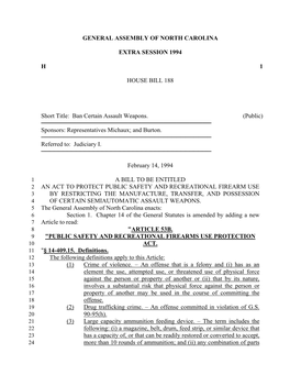 GENERAL ASSEMBLY of NORTH CAROLINA EXTRA SESSION 1994 H 1 HOUSE BILL 188 Short Title: Ban Certain Assault Weapons. (Public) S
