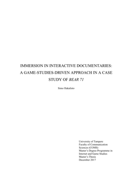 Immersion in Interactive Documentaries: a Game-Studies-Driven Approach in a Case Study of Bear 71