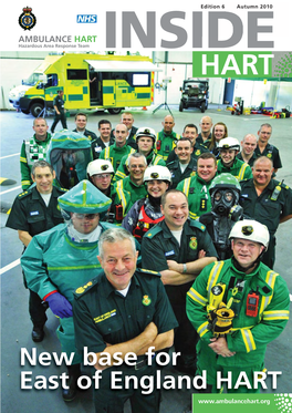 New Base for East of England HART AMBULANCE HART Editi on 6 Autumn 2010