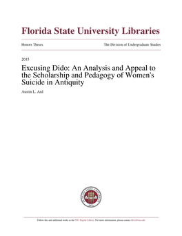 Excusing Dido: an Analysis and Appeal to the Scholarship and Pedagogy of Women's Suicide in Antiquity Austin L