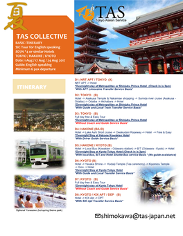 TAS COLLECTIVE BASIC ITINERARY SIC Tour for English Speaking 8D7N *4 Or Similar Hotels TOKYO / HAKONE / KYOTO