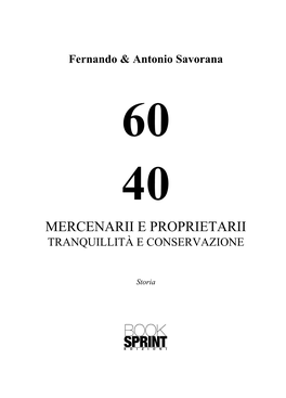 Mercenarii E Proprietarii Tranquillità E Conservazione