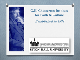 The Chesterton Review Are Part of the Center for Catholic Studies