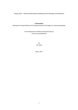 1 “Skopje 2014” – Between Belated Nation-Building and the Challenges of Globalisation a Dissertation Submitted in Partial