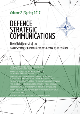 DEFENCE STRATEGIC COMMUNICATIONS the Official Journal of the NATO Strategic Communications Centre of Excellence