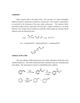 ADDITION Many Reagents Add to the Alkene Bond. the Reactions