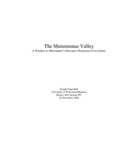 The Menomonee Valley a Window to Milwaukee’S Past and a Projection of Its Future