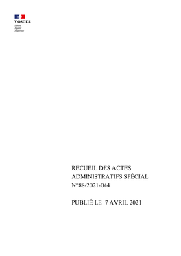 Recueil Des Actes Administratifs Spécial N°88-2021-044 Publié Le 7 Avril 2021
