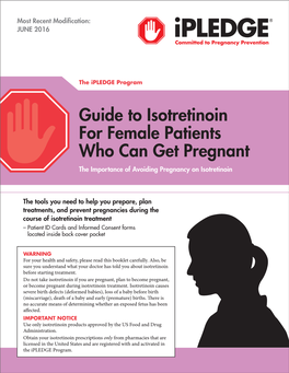 Guide to Isotretinoin for Female Patients Who Can Get Pregnant the Importance of Avoiding Pregnancy on Isotretinoin