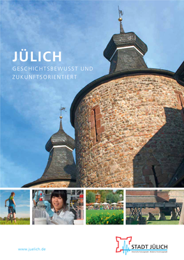 Hier in Jülich, Der Historischen Festungsstadt Und Modernen Das Mittelalterliche Jülich Fiel 1547 Zu Großen Teilen Einem Forschungsstadt, Leben Heute Ca