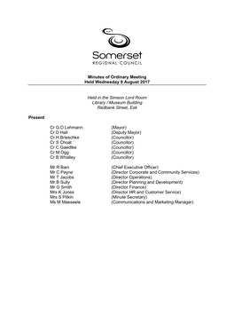 Minutes of Ordinary Meeting Held Wednesday 9 August 2017 Held in the Simeon Lord Room Library / Museum Building Redbank Street