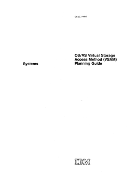 Systems OS/VS Virtual Storage Access Method (VSAM) Planning Guide