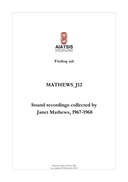 MATHEWS J12 Sound Recordings Collected by Janet Mathews, 1967-1968